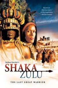 Shaka Zulu: The Last Great Warrior - Poster