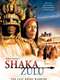 Shaka Zulu: The Last Great Warrior