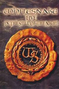 Whitesnake: Live in the Still of the Night - Poster