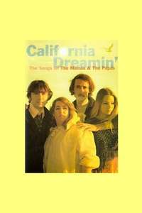 California Dreamin': The Songs of The Mamas & The Papas - Poster