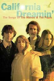 California Dreamin': The Songs of The Mamas & The Papas