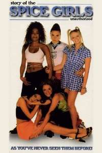 Spice Girls: Unauthorized - Poster
