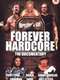 Forever Hardcore: The Documentary