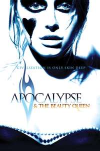 Apocalypse and the Beauty Queen - Poster