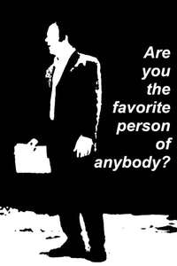 Are You the Favorite Person of Anybody? - Poster