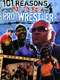 101 Reasons Not to Be a Pro Wrestler