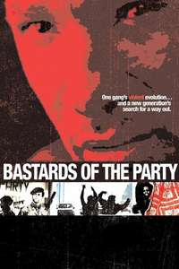 Bastards of the Party - Poster