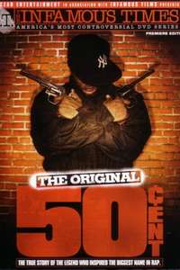 The Infamous Times  Volume I: The Original 50 Cent - Poster