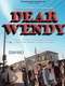 Dear Wendy