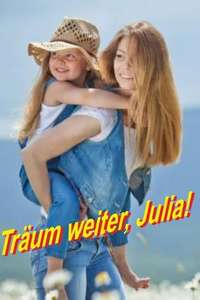 Träum weiter  Julia! - Poster