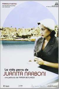 La vida perra de Juanita Narboni - Poster