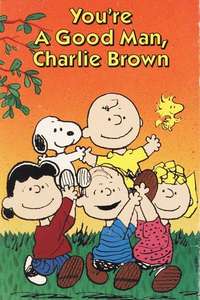 You're a Good Man  Charlie Brown - Poster