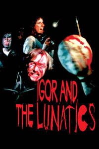 Igor and the Lunatics - Poster