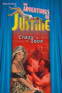 Justine: Crazy Love - Poster