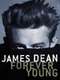 James Dean: Forever Young