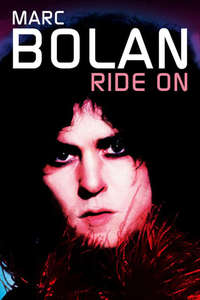 Marc Bolan: Ride On - Poster
