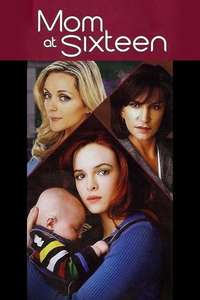 Mom at Sixteen - Poster
