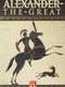 The True Story of Alexander the Great