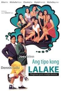 Ang Tipo Kong Lalake (Maginoo Pero Medyo...) - Poster