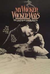 My Wicked  Wicked Ways: The Legend of Errol Flynn
