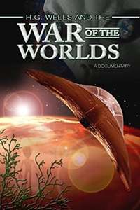 H.G. Wells and the War of the Worlds: A Documentary - Poster