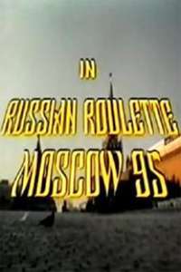 Russian Roulette - Moscow 95 - Poster
