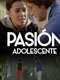 Pasión adolescente