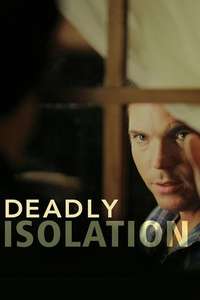 Deadly Isolation - Poster