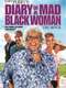 Diary of a Mad Black Woman