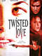 Twisted Love