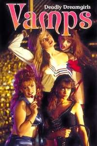 Vamps: Deadly Dreamgirls - Poster