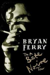 Bryan Ferry -The Bete Noire Tour - Poster