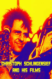 Christoph Schlingensief und seine Filme - Poster