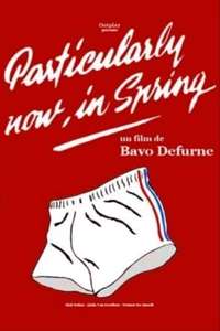 Particularly Now  in Spring - Poster