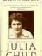 Julia Child: An Appetite for Life