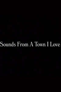 Sounds from a Town I Love - Poster