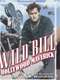 Wild Bill: Hollywood Maverick
