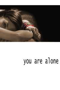 You Are Alone - Poster