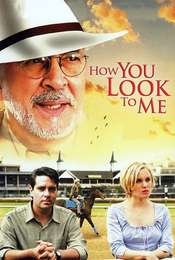 How You Look to Me