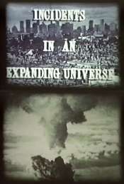 Incidents in an Expanding Universe