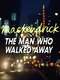 Mackendrick: The Man Who Walked Away