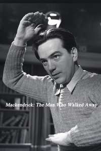 Mackendrick: The Man Who Walked Away - Poster