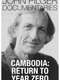 Cambodia: Return to Year Zero