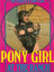 Pony Girl: At the Ranch