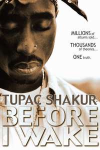 Tupac Shakur: Before I Wake - Poster