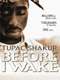 Tupac Shakur: Before I Wake