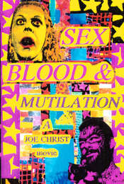 Sex  Blood and Mutilation
