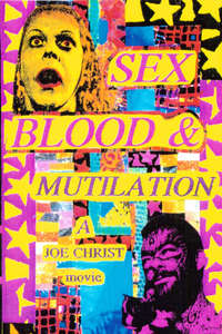 Sex  Blood and Mutilation - Poster