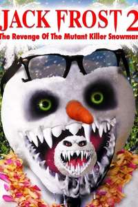 Jack Frost 2: Revenge of the Mutant Killer Snowman - Poster