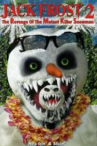 Jack Frost 2: Revenge of the Mutant Killer Snowman - Poster
